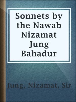 cover image of Sonnets by the Nawab Nizamat Jung Bahadur